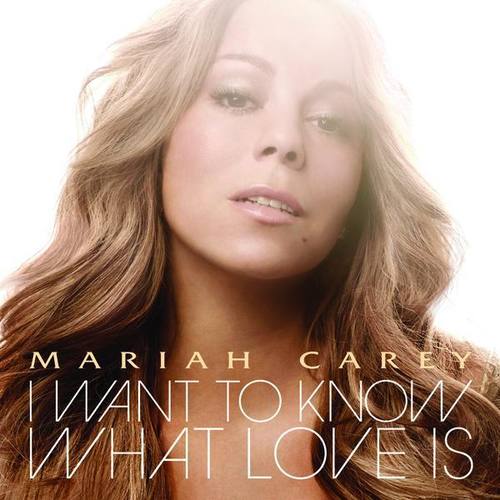 I Want To Know What Love Is歌词-Mariah Carey