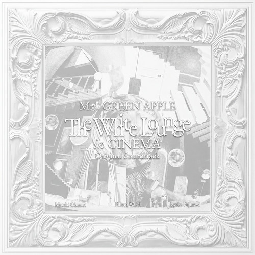 ニュー・マイ・ノーマル (~The White Lounge Version~ / Live)歌词-Mrs. GREEN APPLE