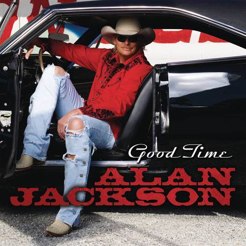 Good Time歌词-Alan Jackson