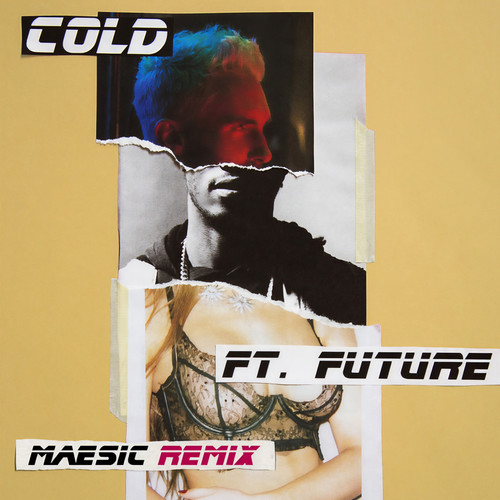 Cold (Maesic Remix|Explicit)歌词-Maroon 5 / Future