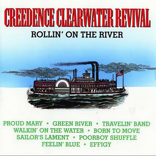 Proud Mary歌词-Creedence Clearwater Revival