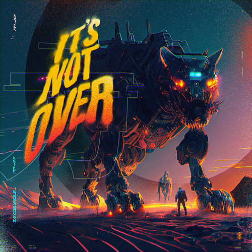 It's Not Over歌词-Zayde Wølf