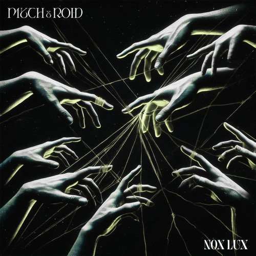 NOX LUX歌词-MYTH & ROID